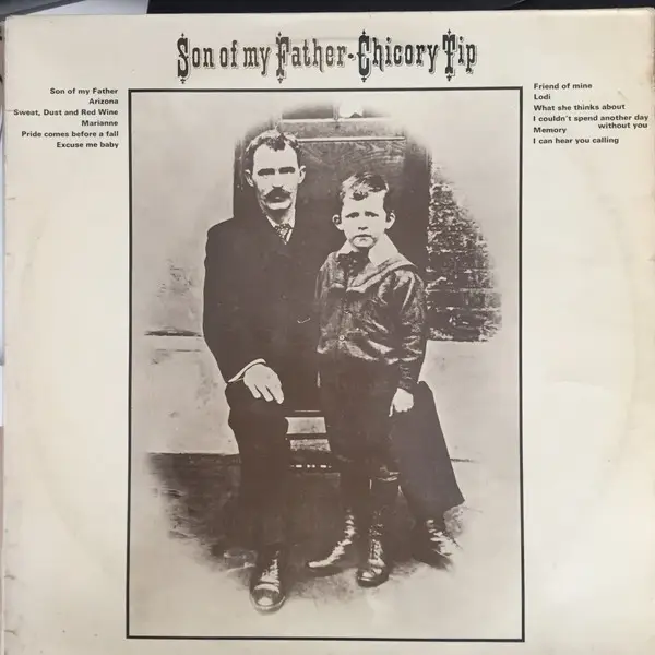 CHICORY TIP - Son Of My Father - Disque 33T