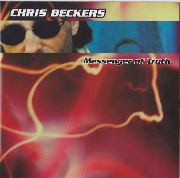 CHRIS BECKERS - Messenger Of Truth - Disque CD