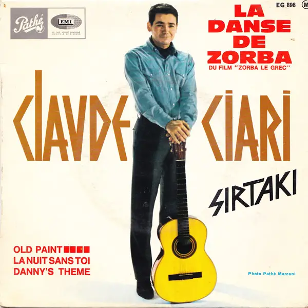 CLAUDE CIARI - La Danse De Zorba  Old Paint  La Nuit Sans Toi  Danny's Theme - Disque 45T x 1