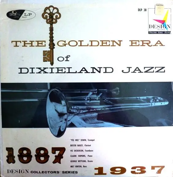 CLAUDE HOPKINS PEE WEE ERWIN VIC DICKENSON BUSTER BAILEY MILT HINTON GEORGE WETTLING - The Golden Era Of Dixieland Jazz 1887 - 1937 - Disque 33T
