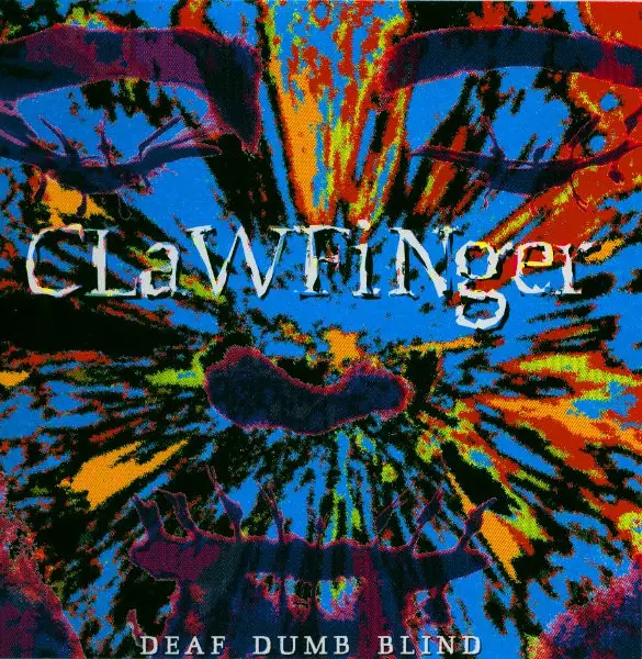 Clawfinger Deaf Dumb Blind