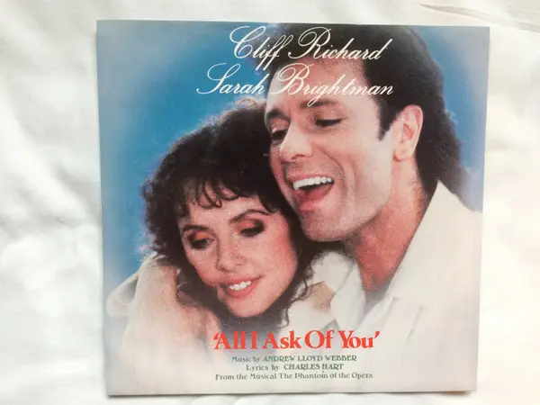 CLIFF RICHARD , SARAH BRIGHTMAN , ANDREW LLOYD WEBBER - All I Ask Of You - Disque 45T x 1