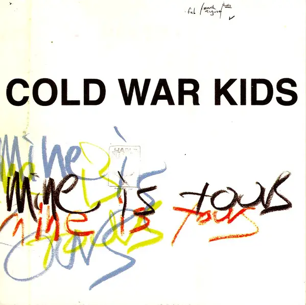 COLD WAR KIDS - Mine Is Yours - CD