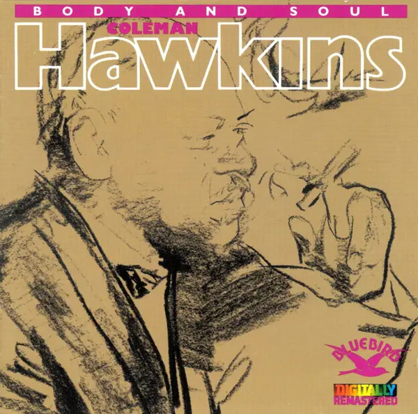 COLEMAN HAWKINS - Body And Soul - Disque CD