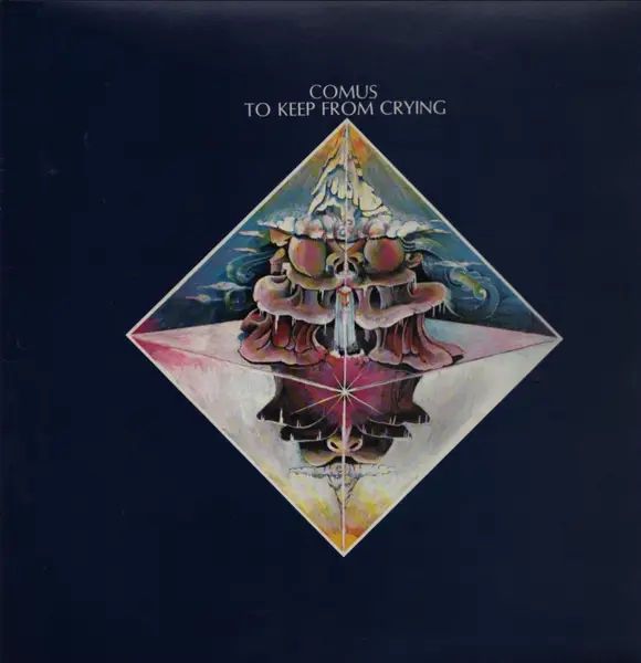 Comus To Keep From Crying (INSERT)