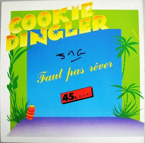 COOKIE DINGLER - Faut Pas Rêver - Disque Maxi x 1
