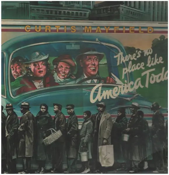 CURTIS MAYFIELD - (There's No Place Like) America Today (ORIGINAL US) - Disque 33T