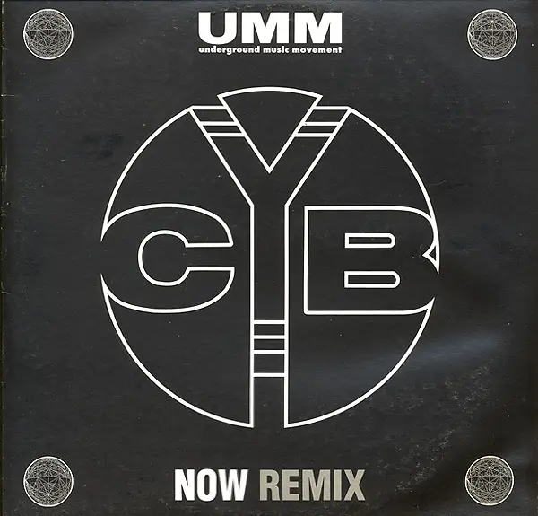 C*Y*B - Now (Remix) - 12 inch x 1