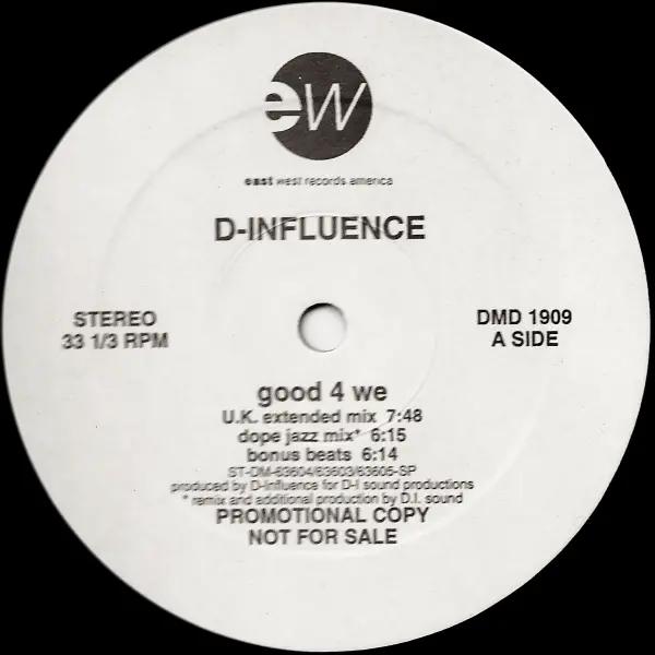 D-INFLUENCE, D'INFLUENCE - Good 4 We (PROMO) - Disque Maxi x 1
