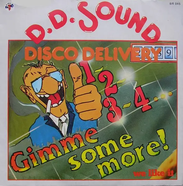 D.D. SOUND - 1, 2, 3, 4... Gimme Some More! - Disque 45T x 1