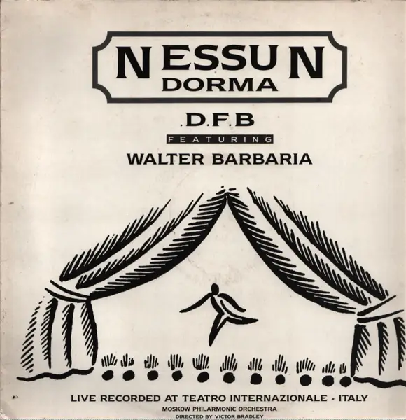 D.F.B. FEATURING WALTER BARBARIA - Nessun Dorma - Disque Maxi x 1