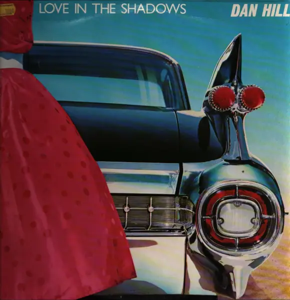 DAN HILL - Love In The Shadows - LP