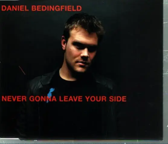 DANIEL BEDINGFIELD - Never Gonna Leave Your Side - Disque CD single