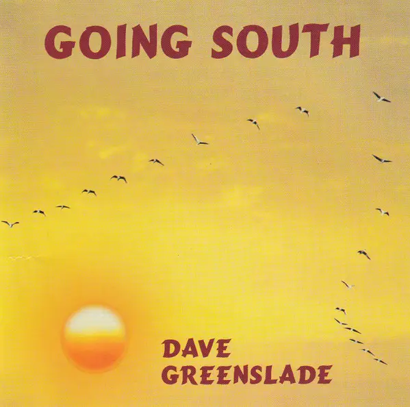 DAVE GREENSLADE - Going South - Disque CD