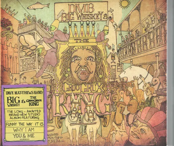 DAVE MATTHEWS BAND - Big Whiskey And The GrooGrux King - Disque CD