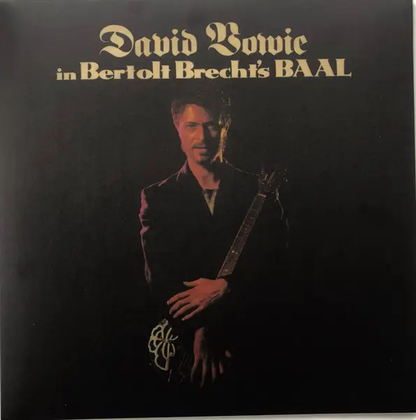 DAVID BOWIE - David Bowie In Bertolt Brecht's Baal (LTD ED) - Disque 25 cm