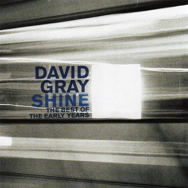 DAVID GRAY - Shine (The Best Of The Early Years) - CD