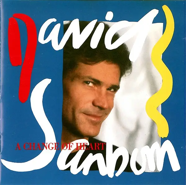 DAVID SANBORN - A Change Of Heart - Disque 33T