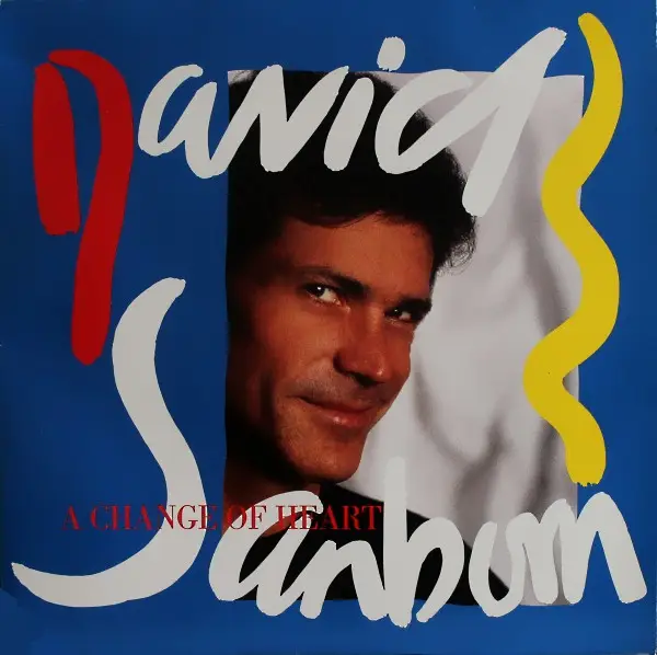 DAVID SANBORN - A Change Of Heart - Disque 33T