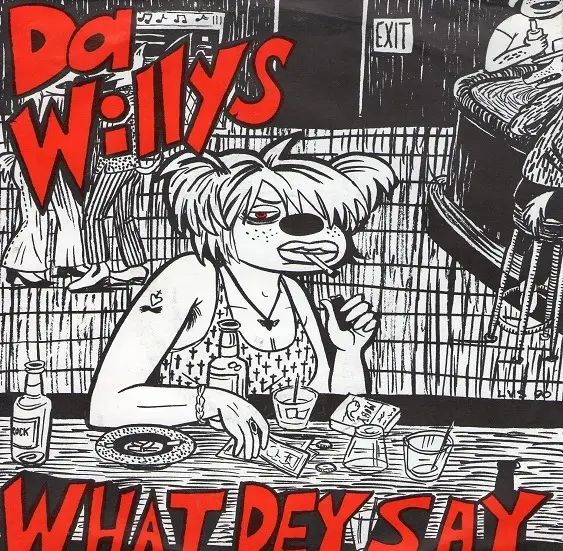 DA WILLYS - What Dey Say - Disque 45T x 1