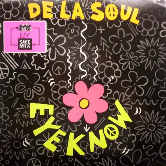 DE LA SOUL - Eye Know (New Remixes By SweMix) - Disque Maxi x 1