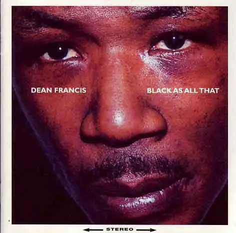 DEAN FRANCIS - Black As All That - Disque CD