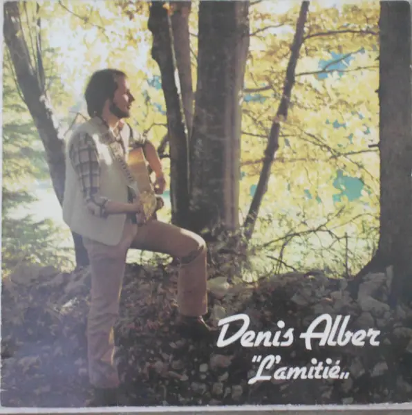 DENIS ALBER - L'amitié - Disque 33T
