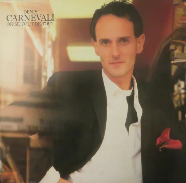 DENIS CARNEVALI - On Se Fout De Tout - Disque 33T