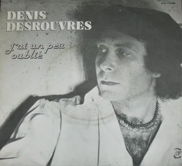 DENIS DESROUVRES - J'Ai Un Peu Oublié - Disque Maxi x 1