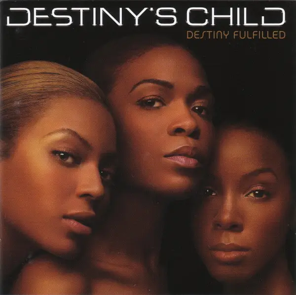 DESTINY'S CHILD - Destiny Fulfilled - Disque CD