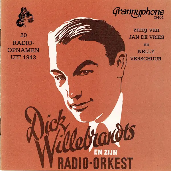 DICK WILLEBRANDTS EN ZIJN RADIO-ORKEST - 20 Radio-opnamen Uit 1943 - CD