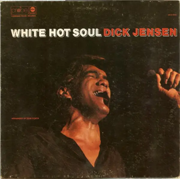 DICK JENSEN - White Hot Soul - LP