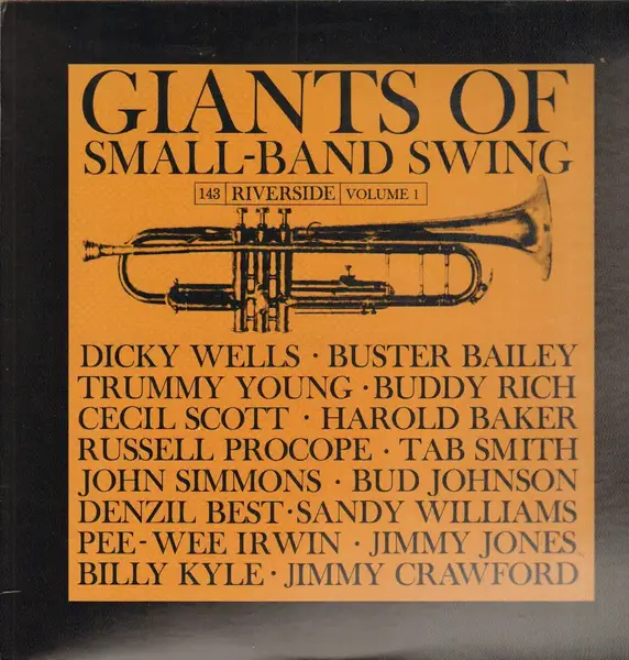 DICKY WELLS, BUSTER BAILEY, TRUMMY YOUNG A.O. - Giants Of Small-Band Swing Volume 1 - Disque 33T