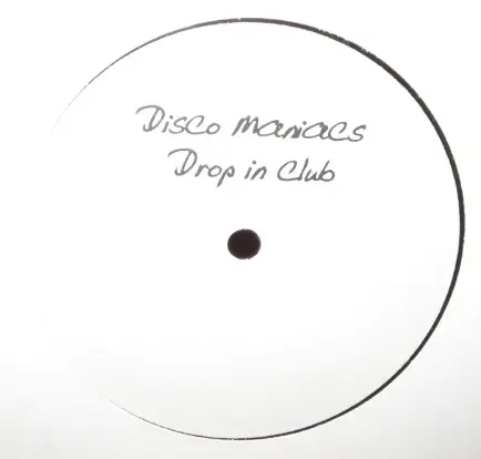 DISCO MANIACS - Drop In Club - 12 inch x 1