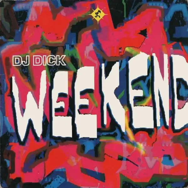 DJ DICK - Weekend - 12 inch x 1