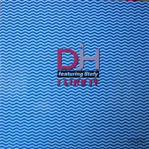DJ H. FEAT. STEFY - I Like It - 12 inch x 1