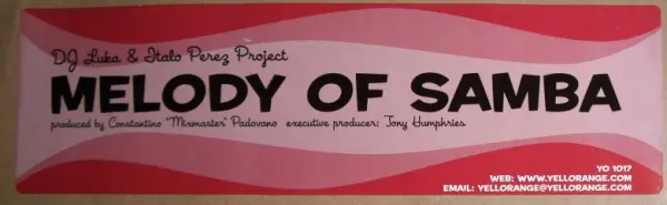 DJ LUKA & ITALO PEREZ PROJECT - Melody Of Samba - Disque Maxi x 1