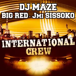 DJ MAZE - International Crew - Disque Maxi x 1