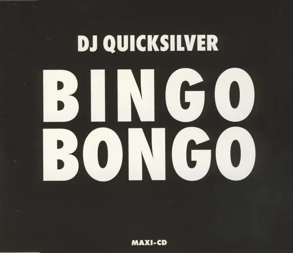 DJ QUICKSILVER - Bingo Bongo - Disque CD single