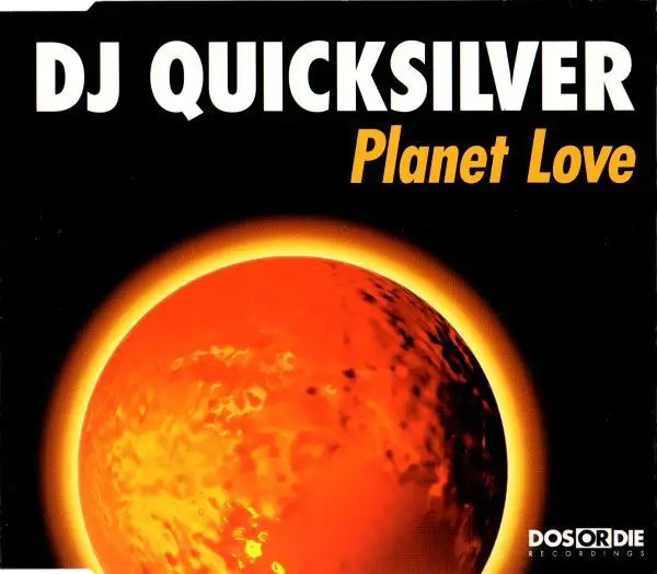 DJ QUICKSILVER - Planet Love - Disque CD single