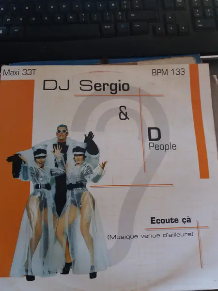 DJ SERGIO & D PEOPLE - Ecoute Ça (Musique Venue D'Ailleurs) - 12 inch x 1