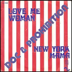 DOC & PROHIBITION - Love Me Woman / New York Mama - 7inch x 1