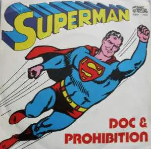 DOC & PROHIBITION - Superman - 7inch x 1