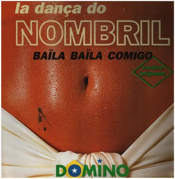 DOMINÓ - Baïla Baïla Comigo - La Dança Do Nombril - Disque Maxi x 1