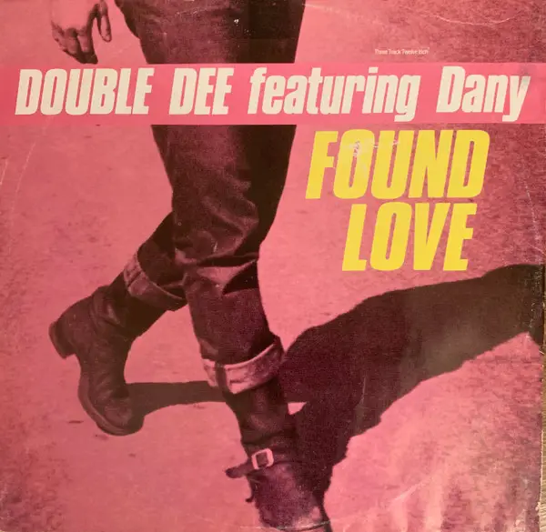 DOUBLE DEE FEATURING DANY - Found Love - 12 inch x 1
