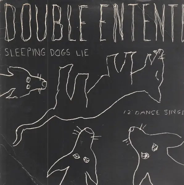 DOUBLE ENTENTE - Sleeping Dogs Lie - 12 inch x 1