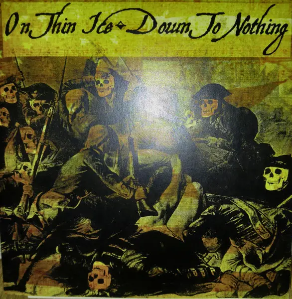 DOWN TO NOTHING / ON THIN ICE - Down To Nothing / On Thin Ice - Disque 45T x 1