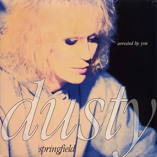 DUSTY SPRINGFIELD - Arrested by you (1990) / Vinyl single (Vinyl-Single 7'') - 7inch x 1
