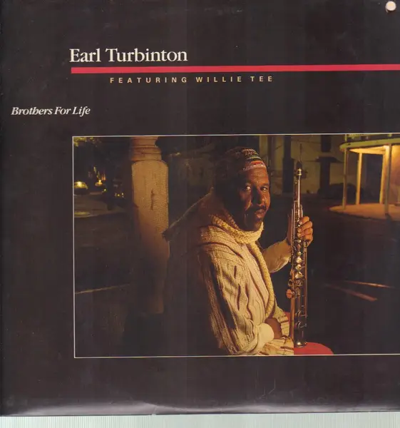 EARL TURBINTON FEATURING WILLIE TEE - Brothers For Life (STILL SEALED) - LP