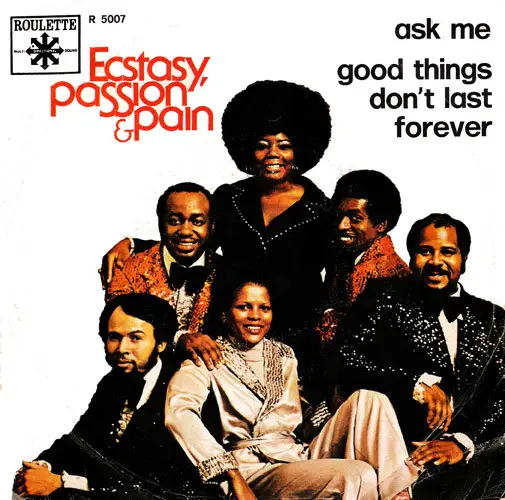 ECSTASY, PASSION & PAIN - Ask Me / Good Things Don't Last Forever - Disque 45T x 1